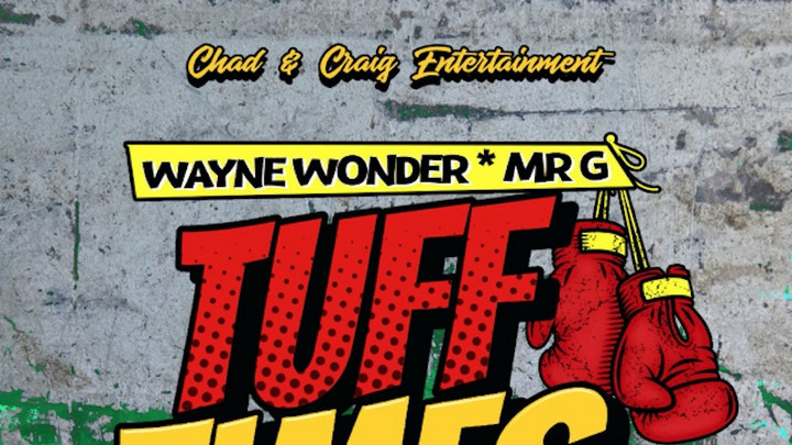 Wayne Wonder x Mr. G - Tuff Times [12/9/2021]