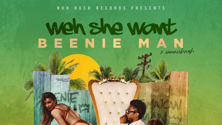 Beenie Man - Weh She Want [6/9/2023]