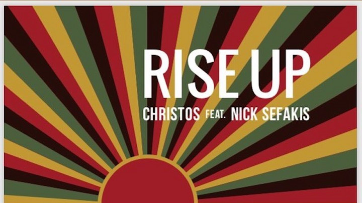 Christos feat. Nick Sefakis - Rise Up [8/8/2018]