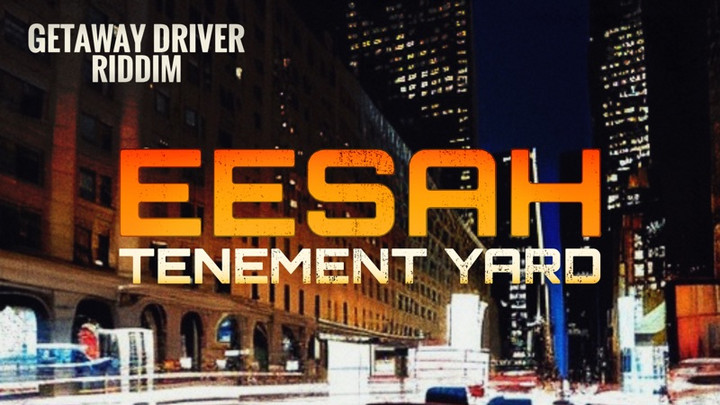 Eesah - Tenement Yard [9/22/2023]