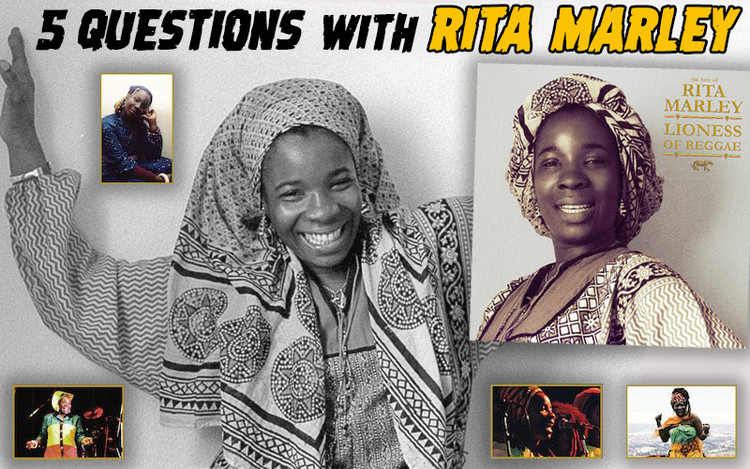5 Questions with Rita Marley - Lioness of Reggae