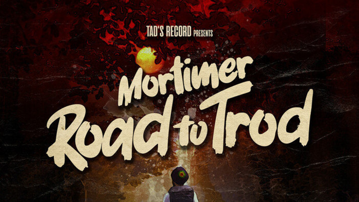 Mortimer - Road to Trod [4/10/2020]