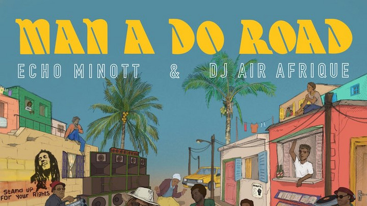Echo Minott & DJ Afrique - Man A Do Road (Full Album) [8/28/2020]