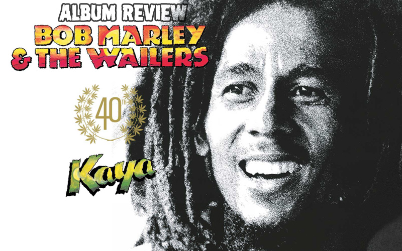 Album Review: Bob Marley & The Wailers - Kaya 40