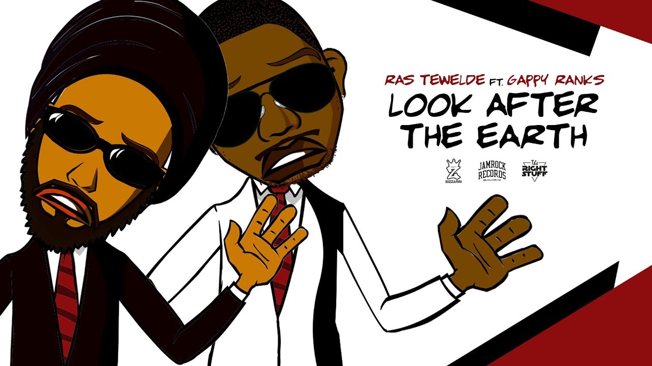 Ras Tewelde feat. Gappy Ranks - Look After The Earth (Lyric Video) [4/16/2019]