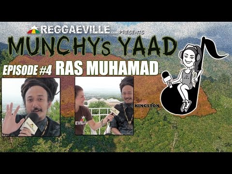 Ras Muhamad @ Munchy's Yaad - Episode #4 [5/29/2015]